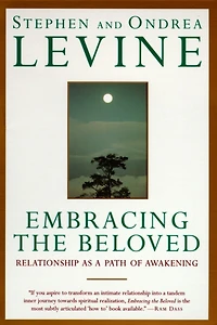 Embracing the Beloved: Relationship as a Path of Awakening