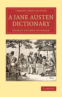A Jane Austen Dictionary
