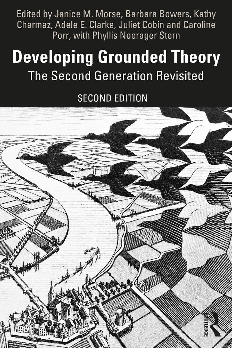 Developing Grounded Theory: The Second Generation Revisited