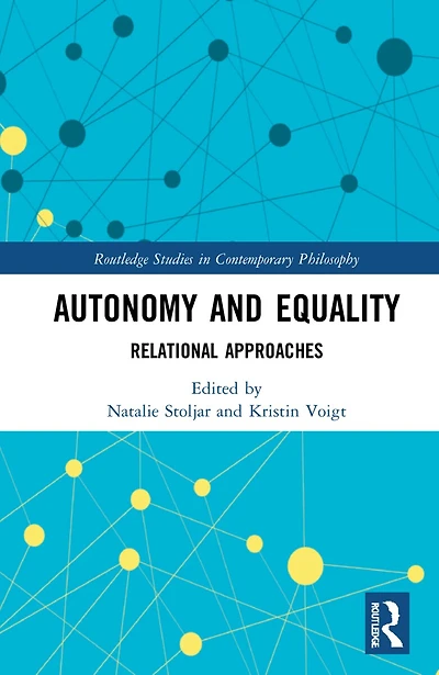 Autonomy and Equality: Relational Approaches