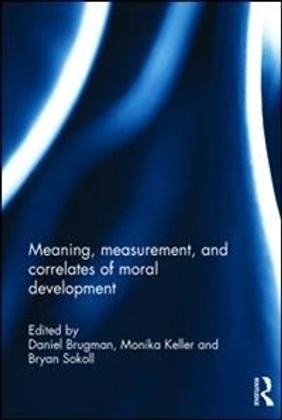 Meaning, measurement, and correlates of moral development