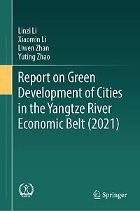 Report on Green Development of Cities the Yangtze River Economic Belt (2021)