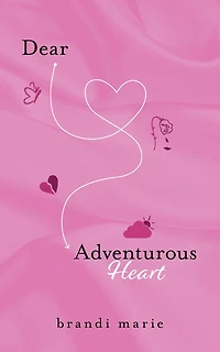 Dear Adventurous Heart