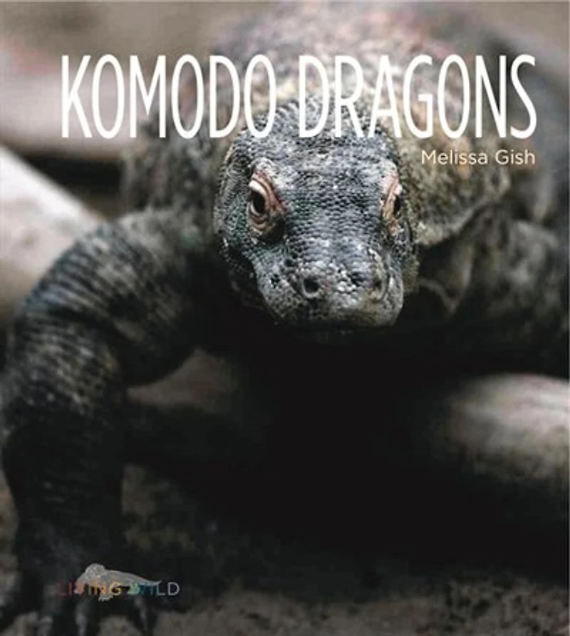 Living Wild: Komodo Dragons