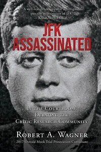 JFK Assassinated: In the Courtroom: Debating the Critic Research Community