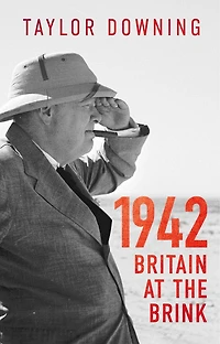 1942: Britain at the Brink