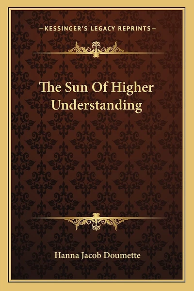 The Sun Of Higher Understanding