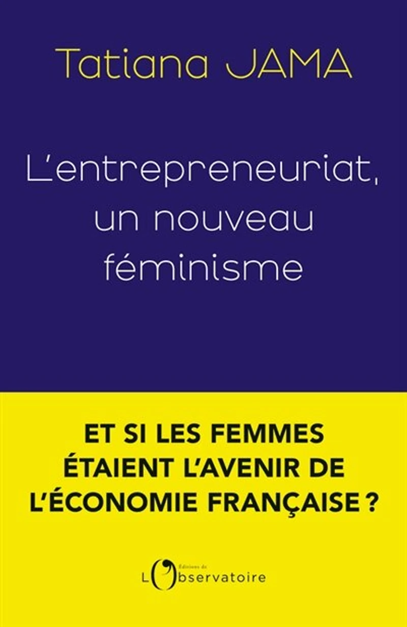 L' entrepreneuriat: un nouveau féminisme