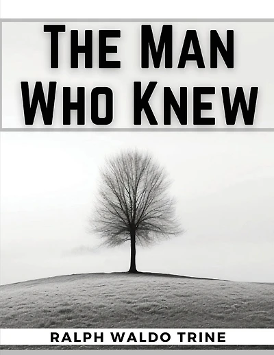 The Man Who Knew