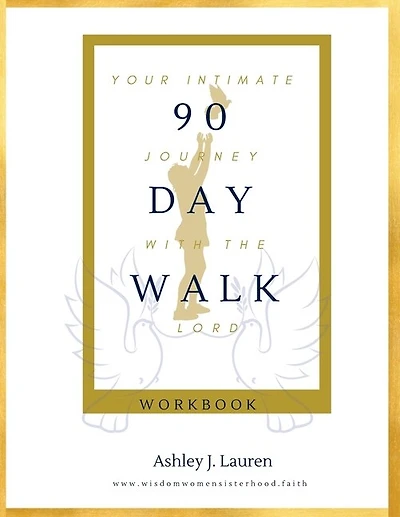 90 Day Walk: Your Intimate Journey with The Lord
