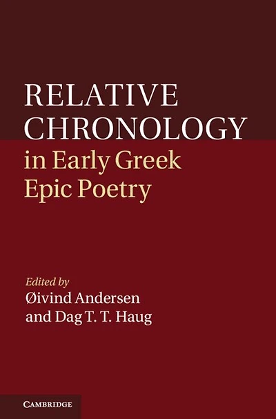 Relative Chronology Early Greek Epic Poetry