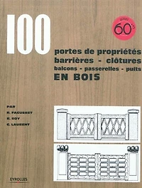 100 portes de propriétés, barrières, clôtures, balcons, passerelles, puits en bois