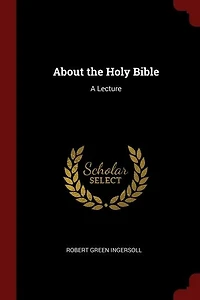 About the Holy Bible: A Lecture