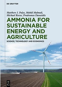 Ammonia for Sustainable Energy and Agriculture: Science, Technology and Economics