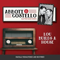 Abbott and Costello: Lou Builds a House