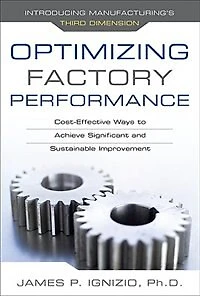 Optimizing Factory Performance: Cost-Effective Ways to Achieve Significant and Sustainable Improvement