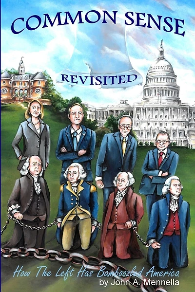 Common Sense Revisited: How The Left Has Bamboozled America