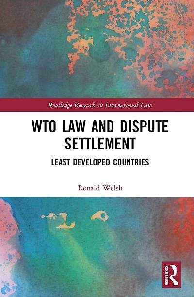 WTO Law and Dispute Settlement: Least Developed Countries