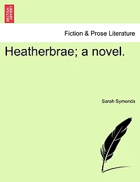 Heatherbrae; A Novel. Vol. Ii.