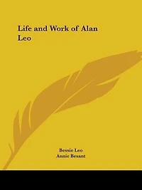 Life and Work of Alan Leo