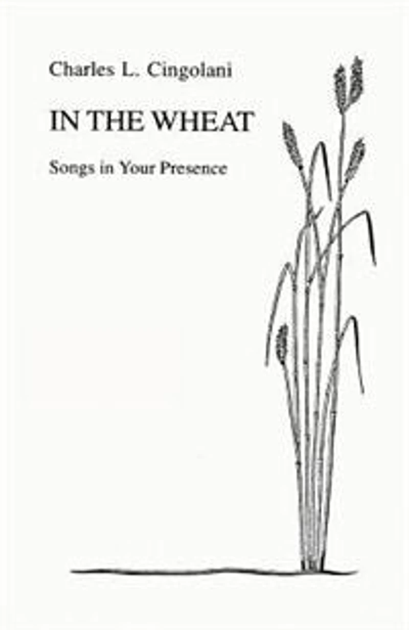 the Wheat: Songs Your Presence