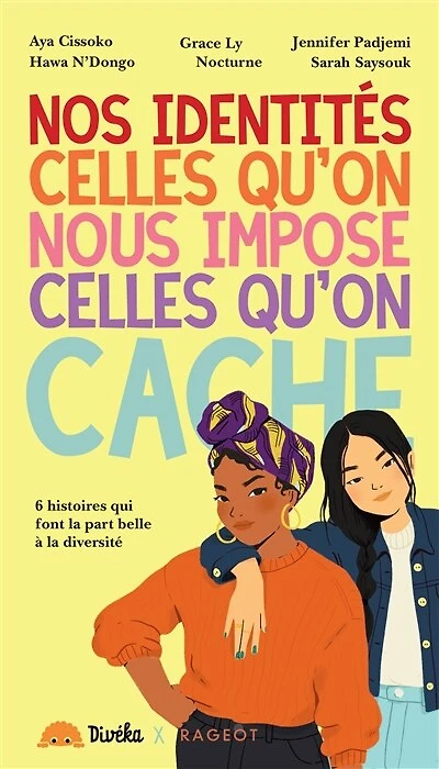 Nos identités, celles qu'on nous impose, cache: 6 histoires qui font la part belle à diversité
