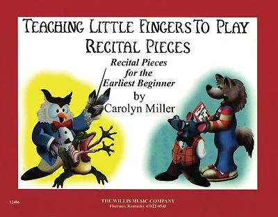 Teaching Little Fingers To Play Recital Pieces: Teaching Little Fingers To Play/early To Mid-elementary Level