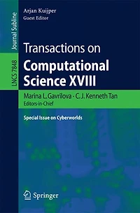 Transactions on Computational Science XVIII: Special Issue on Cyberworlds