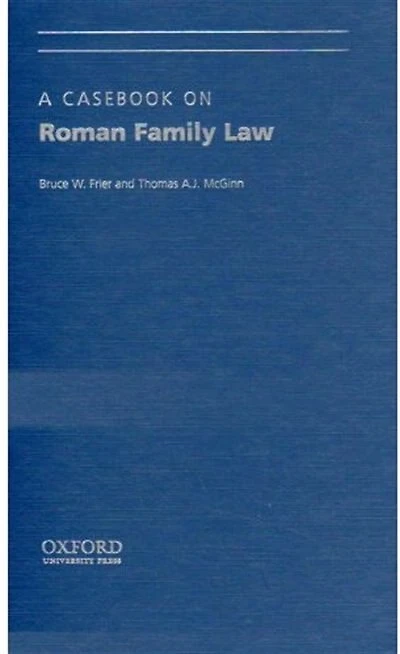 A Casebook on Roman Family Law