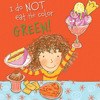I Do Not Eat the Color Green