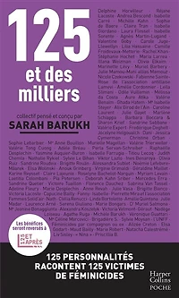 125 et des milliers: 125 personnalités racontent 125 victimes de féminicides