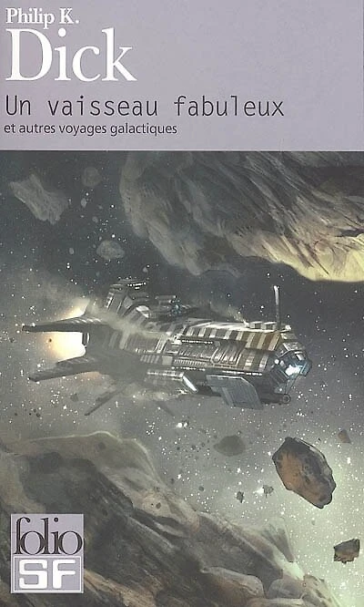 Un vaisseau fabuleux : et autres voyages galactiques: et autres voyages galactiques