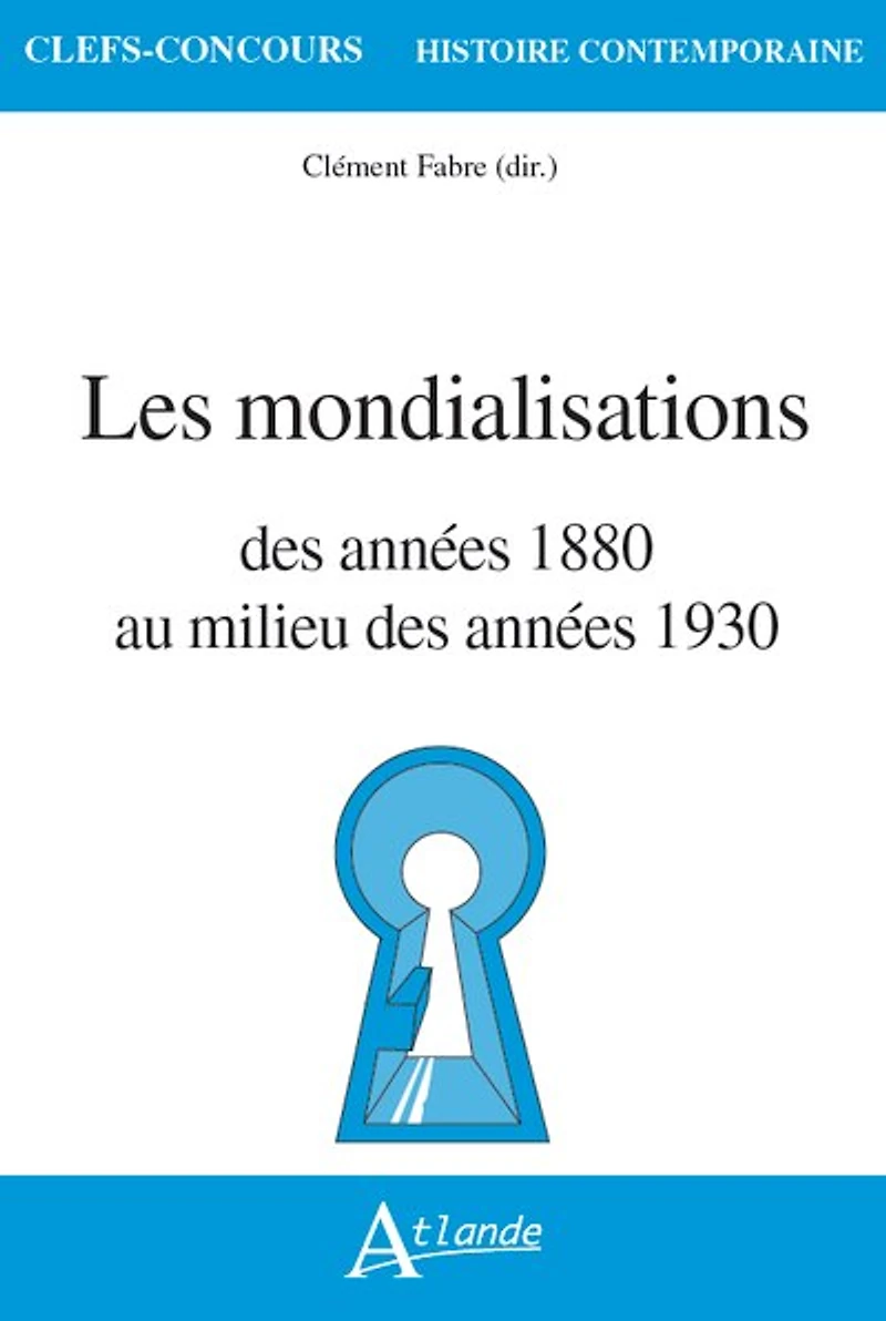 Les mondialisations: des années 1880 au milieu des années 1930