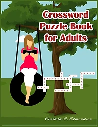 Crossword Puzzle Book for Adults: A Fun and Challenging Puzzle Book for Adults