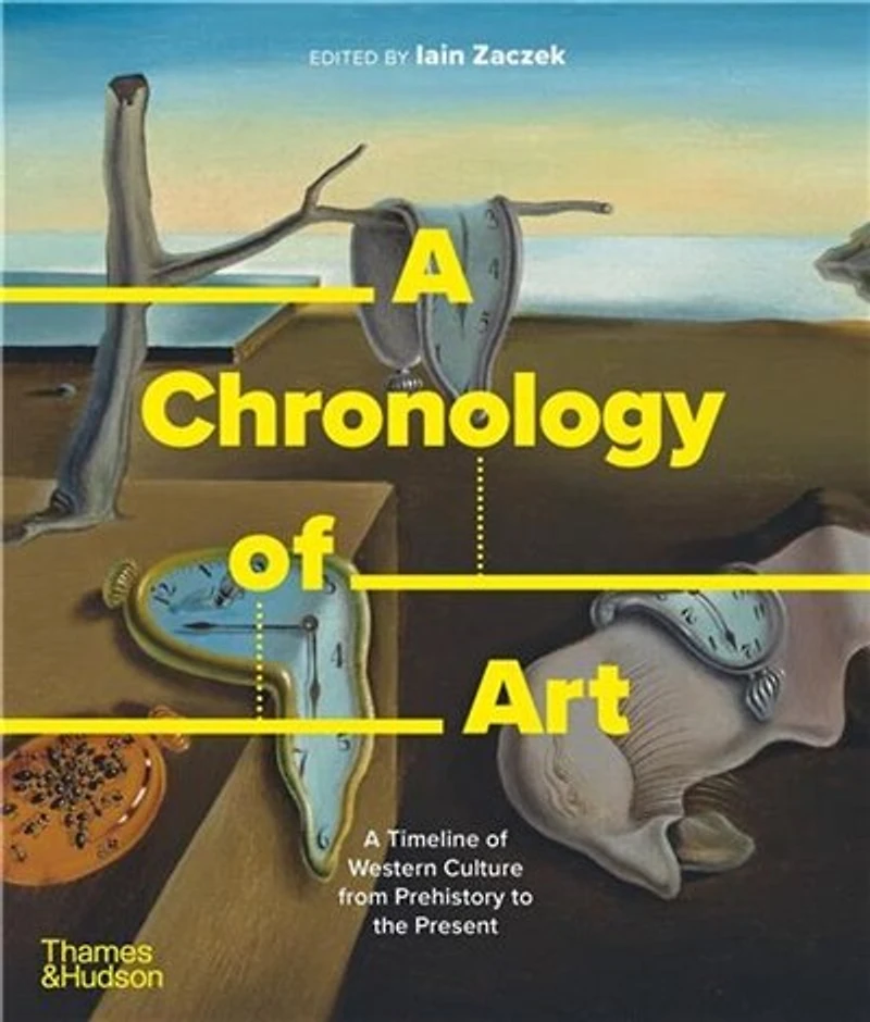 A Chronology of Art: Timeline Western Culture from Prehistory to the Present