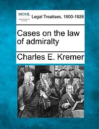 Cases On The Law Of Admiralty