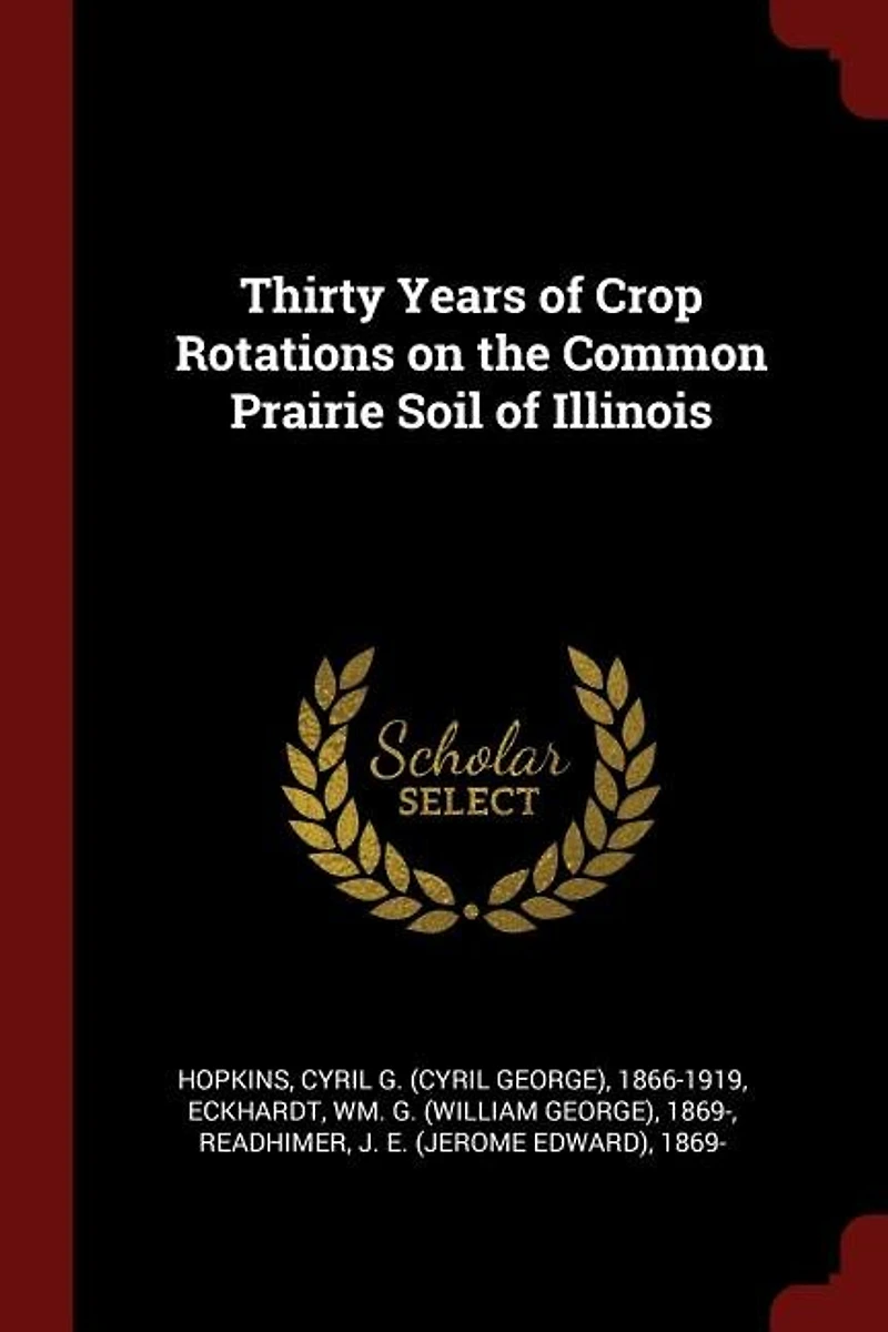 Thirty Years of Crop Rotations on the Common Prairie Soil Illinois