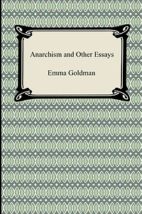 Anarchism and Other Essays