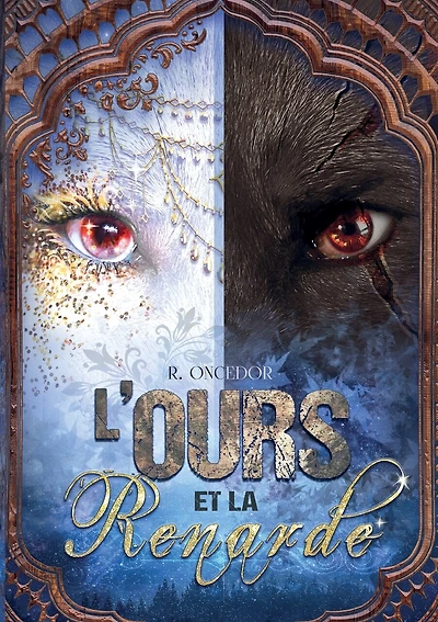 L'Ours et la Renarde: Tome 1: Chaînes