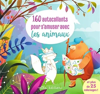 160 autocollants pour s'amuser avec les animaux: et plus de 25 coloriages !