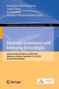 Electronic Governance with Emerging Technologies: 4th International Conference, EGETC 2025, Melbourne, Australia, September 25-26, Revised Selected Papers