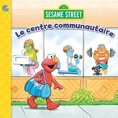 123 Sesame street - Le centre communautaire
