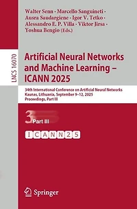 Artificial Neural Networks and Machine Learning - ICANN 2025: 34th International Conference on Networks, Kaunas, Lithuania, September 9-12, 2025, Proceedings, Part III