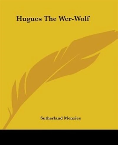 Hugues The Wer-Wolf