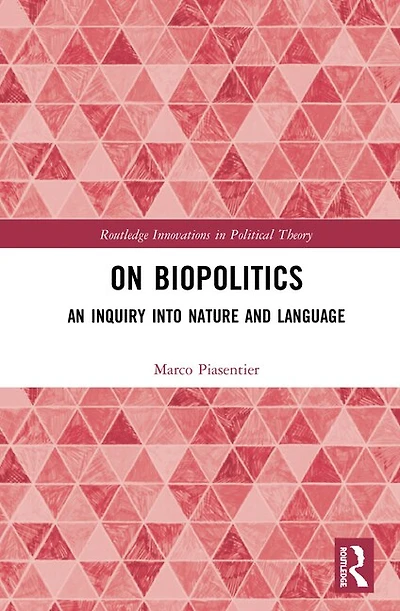 On Biopolitics: An Inquiry Into Nature And Language