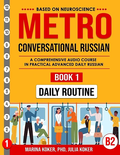 Metro: Conversational Russian. Book 1. Daily Routine