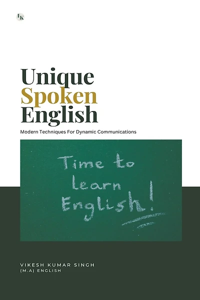 Unique Spoken English: Modern Techniques for Dynamic Communication