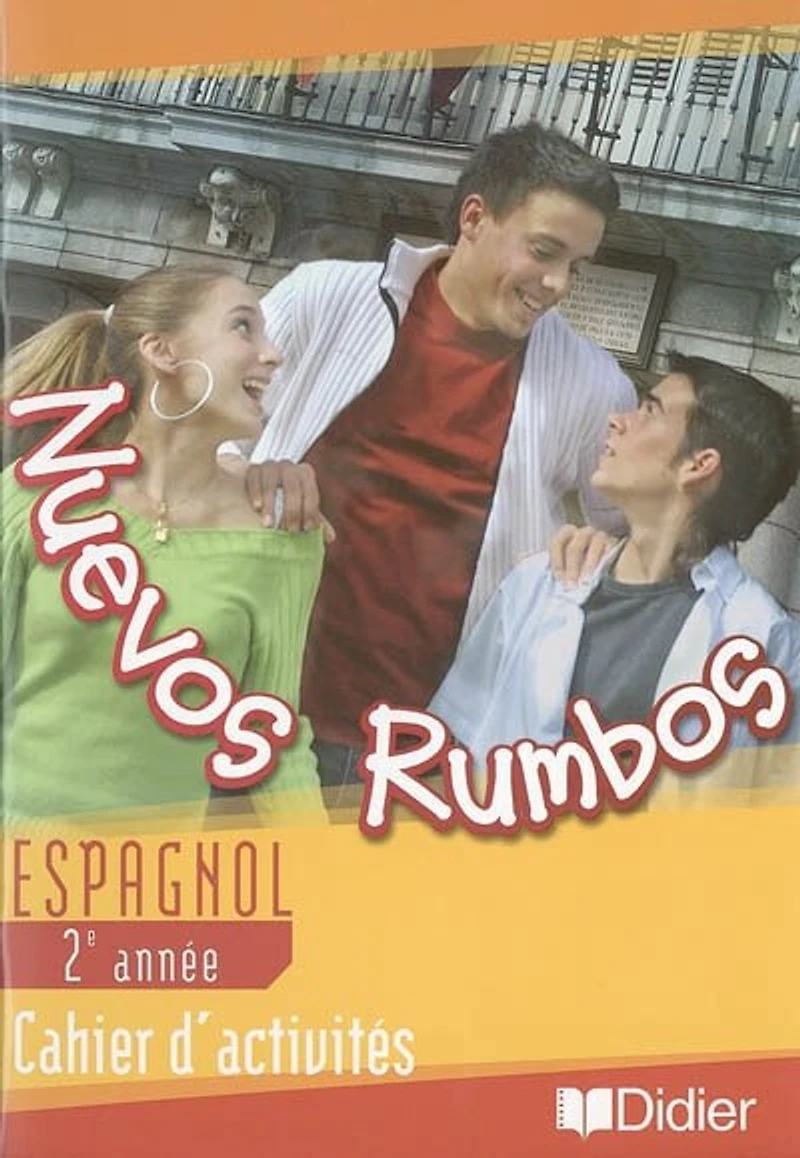 Nuevos rumbos, espagnol 2e année LV2: cahier d'activités