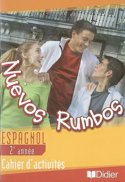 Nuevos rumbos, espagnol 2e année LV2: cahier d'activités
