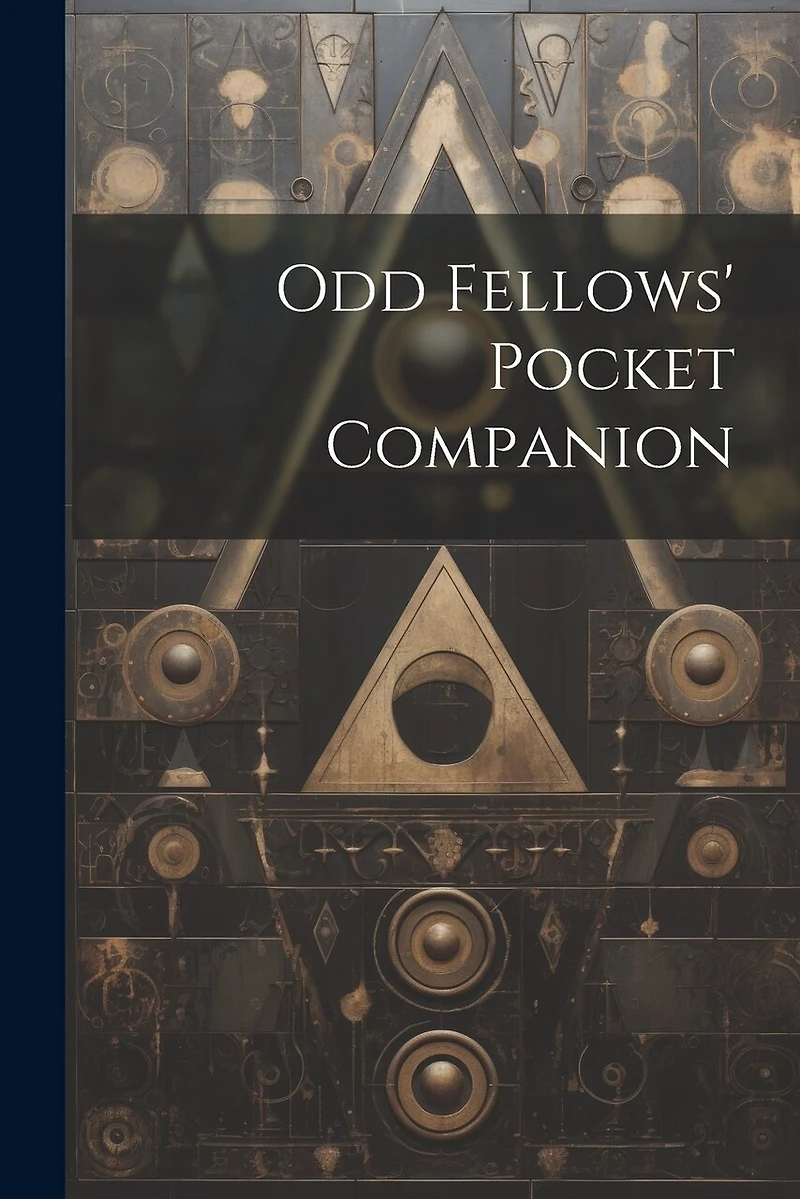 Odd Fellows' Pocket Companion
